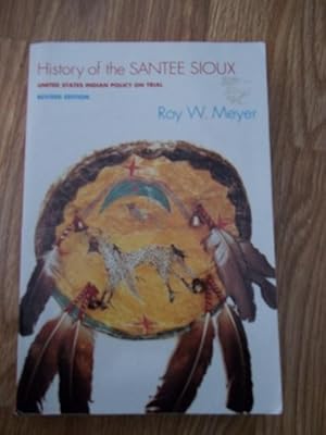 Seller image for History of the Santee Sioux for sale by Bev's Book Nook