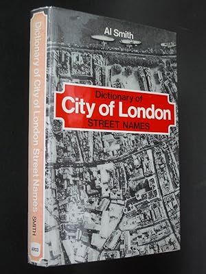 Seller image for Dictionary of City of London Street Names for sale by Bookworks [MWABA, IOBA]