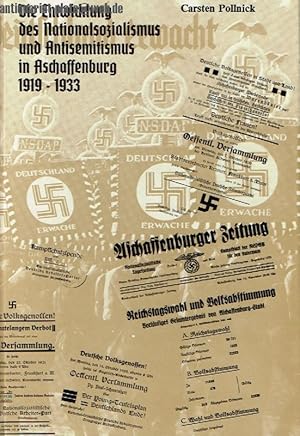 Die Entwicklung des Nationalsozialismus und Antisemitismus in Aschaffenburg 1919-1933.