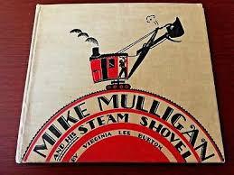 Mike Mulligan And His Steam Shovel