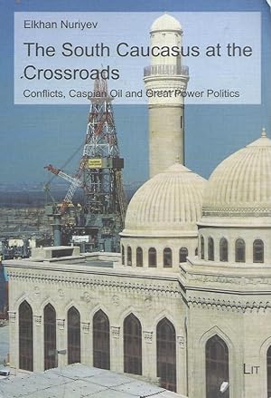 Immagine del venditore per The South Caucasus at the Crossroads__Conflicts, Caspian Oil and Great Power Politics venduto da San Francisco Book Company