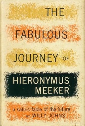 The Fabulous Journey of Hieronymus Meeker