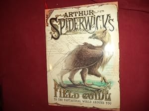 Seller image for Arthur Spiderwick's Field Guide to the Fantastical World Around You. for sale by BookMine