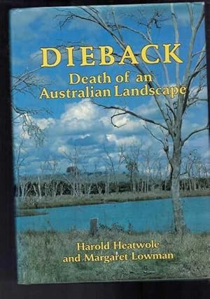Imagen del vendedor de Dieback - Death of an Australian Landscape a la venta por Berry Books
