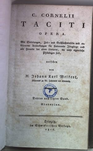 Bild des Verkufers fr C. Cornelii Taciti Opera: DRITTER und letzter Band: Historiae. zum Verkauf von books4less (Versandantiquariat Petra Gros GmbH & Co. KG)