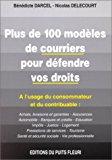 Seller image for Plus De Cent Modles De Courriers Pour Dfendre Vos Droits for sale by RECYCLIVRE