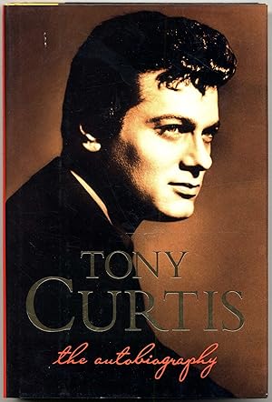 Immagine del venditore per Tony Curtis: The Autobiography venduto da Between the Covers-Rare Books, Inc. ABAA