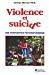 Seller image for Violence Et Suicide for sale by RECYCLIVRE