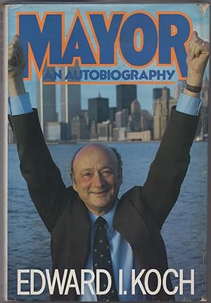 Seller image for Mayor: An Autobiography for sale by Between the Covers-Rare Books, Inc. ABAA