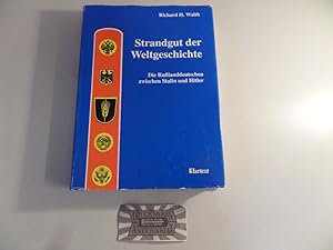 Imagen del vendedor de Strandgut der Weltgeschichte. Die Russlanddeutschen zwischen Stalin und Hitler. a la venta por Druckwaren Antiquariat