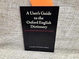 A User's guide to the Oxford English Dictionary