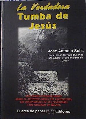 Imagen del vendedor de La verdadera tumba de Jess a la venta por Almacen de los Libros Olvidados