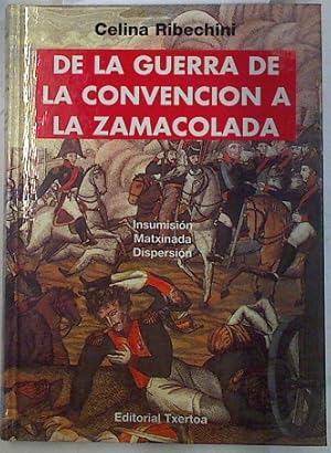 Imagen del vendedor de De la guerra de la Convencin a la Zamacolada: insumisin, matxinada, dispersin a la venta por Almacen de los Libros Olvidados