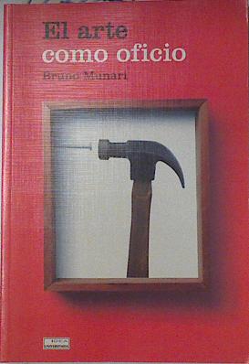 Imagen del vendedor de El arte como oficio a la venta por Almacen de los Libros Olvidados