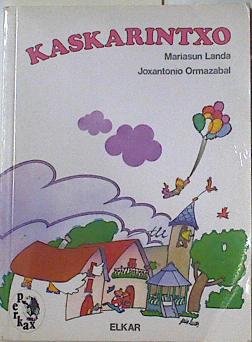 Seller image for Kaskarintxo for sale by Almacen de los Libros Olvidados