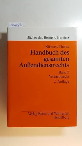 Immagine del venditore per Handbuch des gesamten Auendienstrechts. Bd., 3: Vertriebsrecht : Reisende, Vertragshndler, Kommissionsagenten, Versicherungsmakler, Franchising und Direktvertrieb. venduto da Gebrauchtbcherlogistik  H.J. Lauterbach