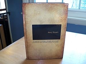 Image du vendeur pour Mary Stuart mis en vente par Western Canon Books