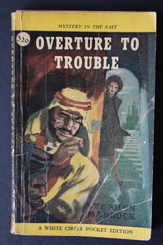 Imagen del vendedor de OVERTURE TO TROUBLE. (Canadian Collins White Circle # 320). a la venta por Comic World