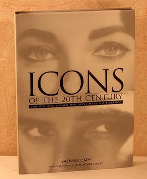 Seller image for Icons of the 20th Century: 200 Men and Women Who Have Made a Difference for sale by Top Edge Gilt