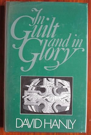 Seller image for In Guilt and in Glory for sale by C L Hawley (PBFA)