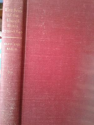 Bild des Verkufers fr The Jews of the United States, 1790-1840, Vol. 1 of 3: A Documentary History zum Verkauf von hcmBOOKS