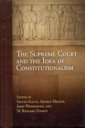 Immagine del venditore per The Supreme Court and the Idea of Constitutionalism venduto da Bookmarc's