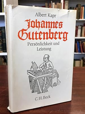 Johannes Gutenberg. Persönlichkeit und Leistung.