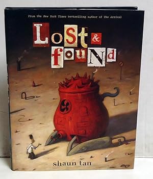Lost & Found: Three by Shaun Tan (Lost and Found Omnibus)