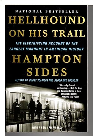HELLHOUND ON HIS TRAIL: The Electrifying Account of the Largest Manhunt in American History.