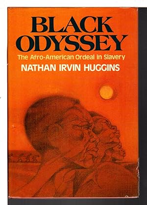 Seller image for BLACK ODYSSEY: The Afro-American Ordeal in Slavery for sale by Bookfever, IOBA  (Volk & Iiams)
