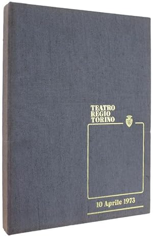 TEATRO REGIO TORINO - 10 Aprile 1973 : IL REGIO 1973 e nel Regio Torino attiva.: