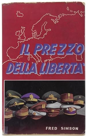 IL PREZZO DELLA LIBERTA'.: