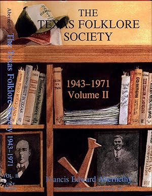 Imagen del vendedor de Texas Folklore Society, 1909-1943: Volume I & II (Publications of the Texas Folklore Society) a la venta por Back of Beyond Books WH