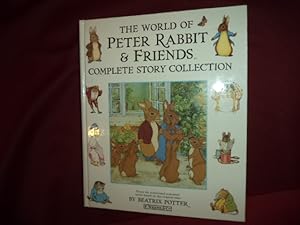 Seller image for The World of Peter Rabbit & Friends. Complete Story Collection. for sale by BookMine