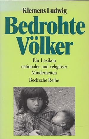 Seller image for Bedrohte Vlker : nationale und religise Minderheiten. / Beck'sche Reihe ; 303 for sale by Versandantiquariat Nussbaum