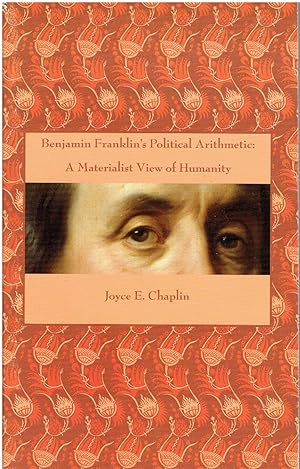 Benjamin Franklin's Political Arithmetic - A Materialist View of Humanity
