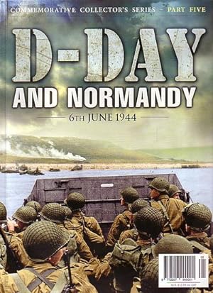 Seller image for D-DAY AND NORMANDY, 6 JUNE 1944 for sale by Jean-Louis Boglio Maritime Books