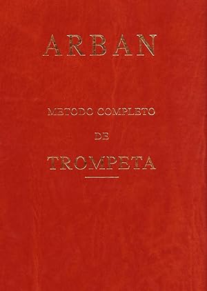 Immagine del venditore per ARBAN J.B. - Metodo Completo para Trompeta (Ed. Espaola) venduto da Mega Music