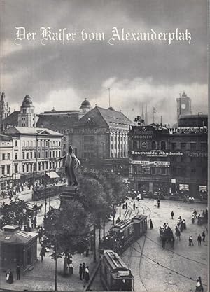 Bild des Verkufers fr Der Kaiser vom Alexanderplatz. Programmheft. Spielzeit 1964 / 1965. Inszenierung: Erik Ode, mit u. a.: Rudolf Platte, Anita Kupsch, Camilla Spira, Herbert Weissbach, Rolf Marnitz, Peter Wesp. / Gerhard Wandel: Alex oder Alexanderplatz? zum Verkauf von Antiquariat Carl Wegner