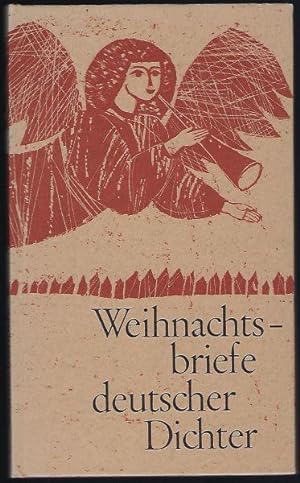 Bild des Verkufers fr Weihnachtsbriefe deutscher Dichter von Goethe bis Storm. Vignetten und Umschlagentwurf von Regine Gloz zum Verkauf von Antiquariat Stange