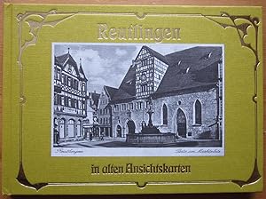 Bild des Verkufers fr Reutlingen in alten Ansichtskarten. zum Verkauf von Antiquariat Roland Ggler