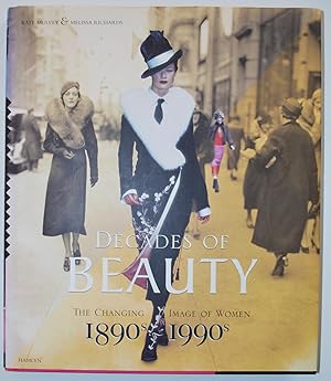 Seller image for Decades of beauty. The changing image of women 1890s - 1990s. for sale by ShepherdsBook