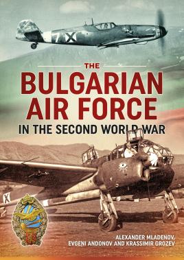 Seller image for The Bulgarian Air Force in the Second World War for sale by Book Bunker USA