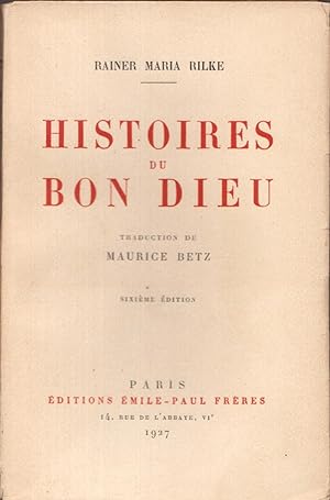 Histoires du bon Dieu. Traduction de Maurice Betz.