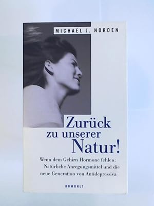 Imagen del vendedor de Zurck zu unserer Natur! a la venta por Leserstrahl  (Preise inkl. MwSt.)