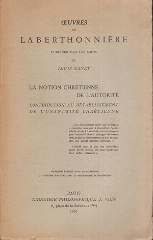Oeuvres de Laberthonnière. Publiées par les soins de Louis Canet : La notion chrétienne de l'auto...