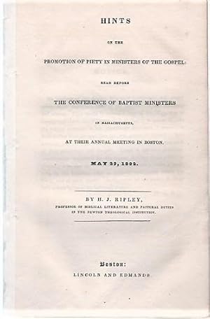 HINTS ON THE PROMOTION OF PIETY IN MINISTERS OF THE GOSPEL: Read before the Conference of Baptist...