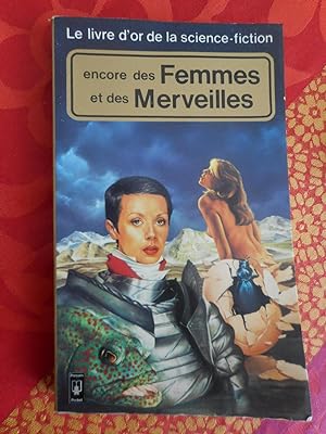 Image du vendeur pour Le livre d'or de la science-fiction - Encore des femmes et des merveilles mis en vente par Frederic Delbos