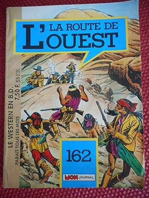 Image du vendeur pour La route de l'ouest - n 162 mis en vente par Frederic Delbos