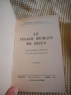 Seller image for Le visage humain de Jesus - Contemplations evangeliques for sale by Frederic Delbos